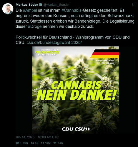 Screenshot 2025-01-14 at 17-27-31 Markus Söder (@Markus_Soeder) Die #Ampel ist mit ihrem #Cannabis-Gesetz gescheitert. Es begrenzt weder den Konsum noch drängt es den Schwarzmarkt zurück. Stattdessen erleben wir Bandenkriege. ...