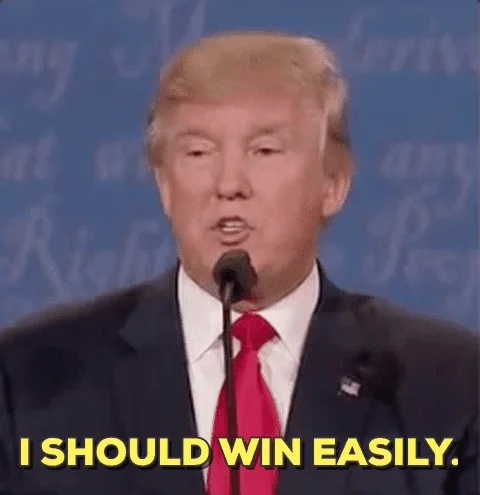 I Should Win Easily Donald Trump GIF by Election 2016